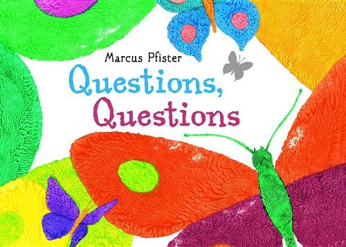 Marcus Pfister/Questions, Questions